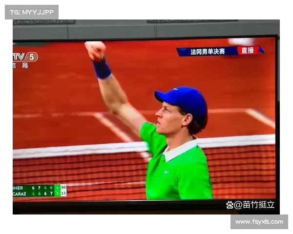 精彩对决激烈上演 网球比赛解说带你领略顶级球技与战略博弈